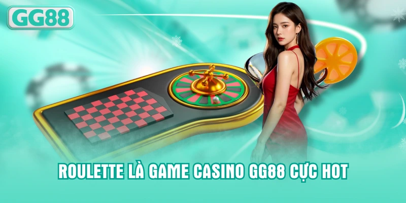 Roulette là game casino GG88 cực HOT